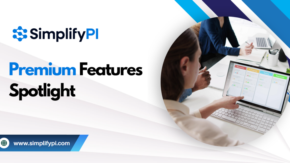 SimplifyPI Premium Features Spotlight