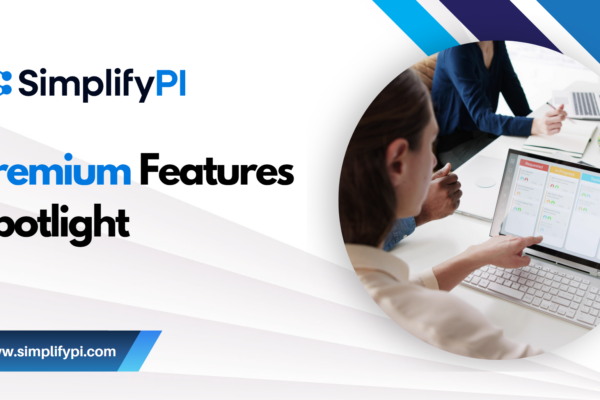 SimplifyPI Premium Features Spotlight